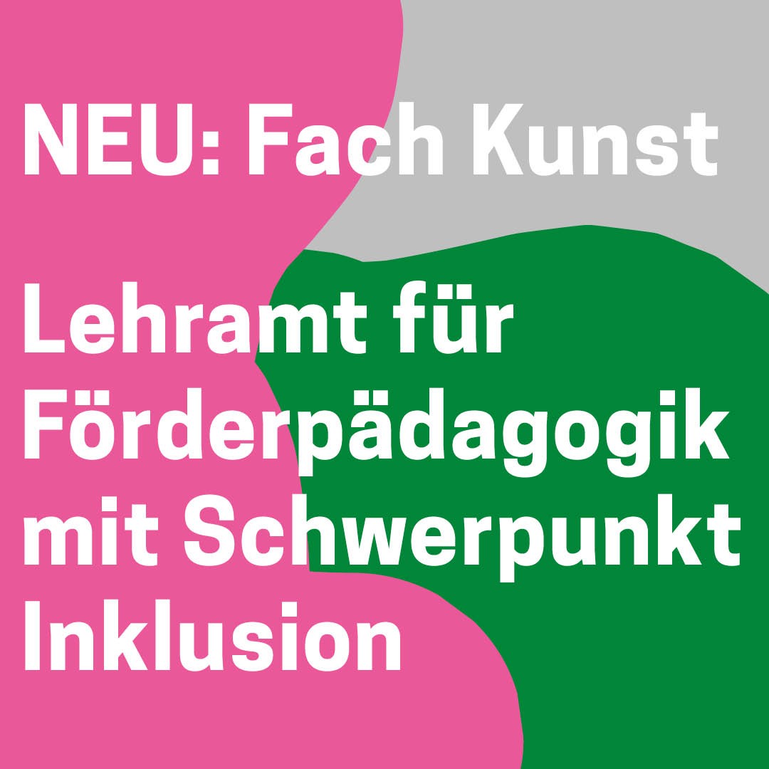 Kunst für das Lehramt für Förderpädagogik mit dem Schwerpunkt Inklusion (L5)